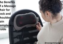 The Benefits of a Massage Chair for Neck and Shoulder Pain Complete Guide