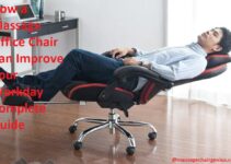 How a Massage Office Chair Can Improve Your Workday Complete Guide